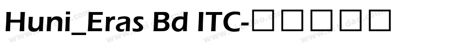 Huni_Eras Bd ITC字体转换